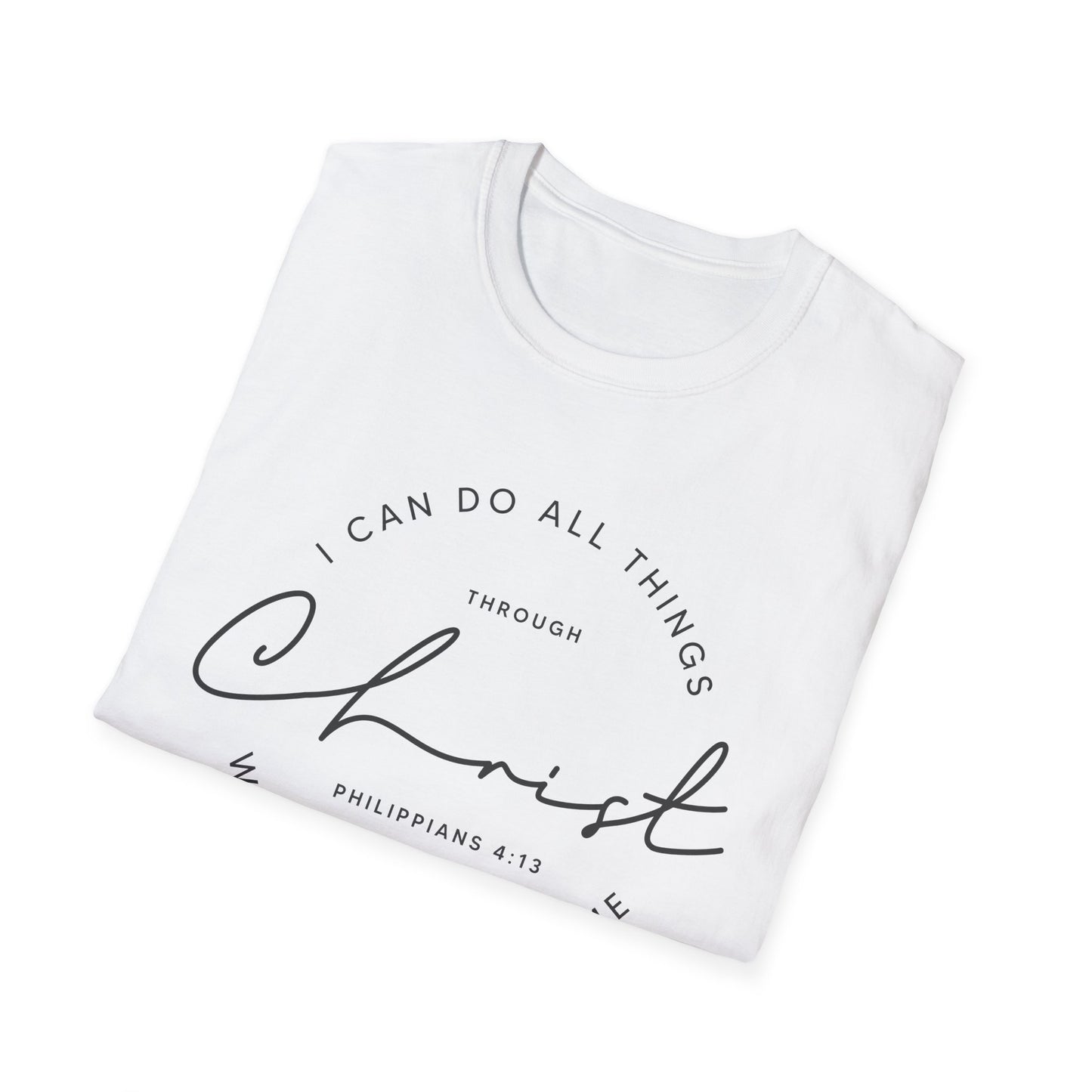 I Can Do All Things Through Christ Unisex T-Shirt Philippians 4 13 Bible Verse Christian Faith Tee