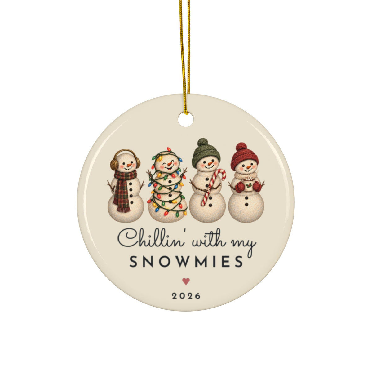 Chillin With My Snowmies personalized ornament for 4 best friends, round ceramic