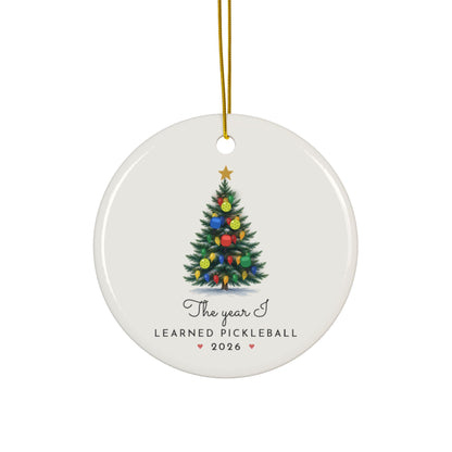 Pickleball Christmas tree ornament 2026, personalized The Year I Learned Pickleball, round ceramic