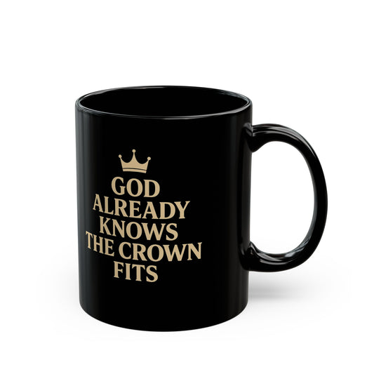 Crown Fits Mug – Black Faith-Based 11oz & 15oz Ceramic Cup for Spiritual Warriors & Royal Reminders