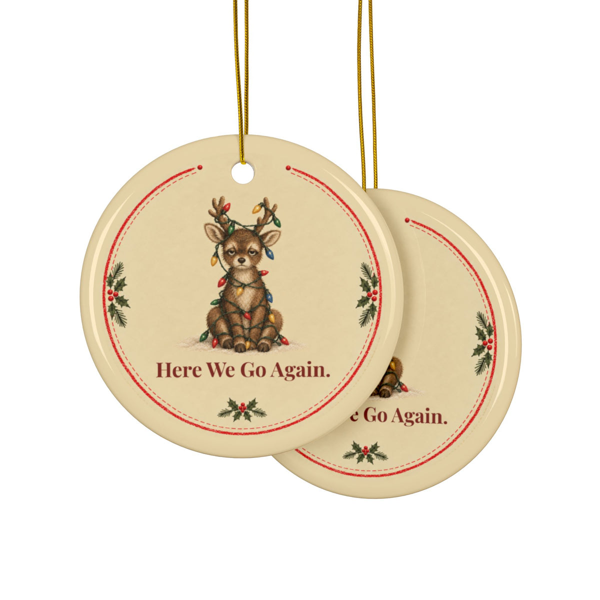 Funny reindeer Christmas ornament Here We Go Again, view 11