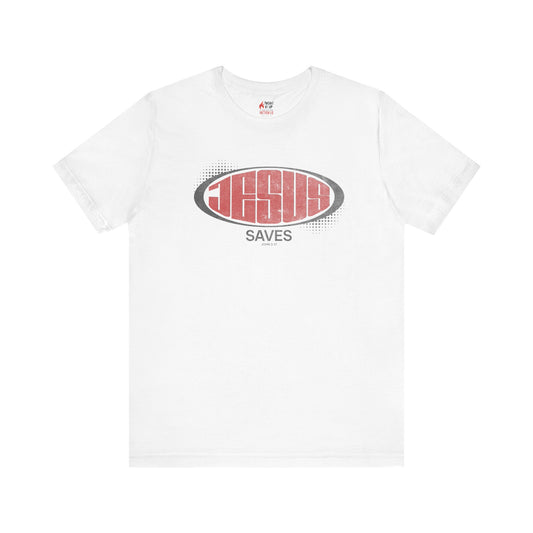Jesus Saves T-Shirt | Christian Faith Shirt | John 3:17 Bold Design