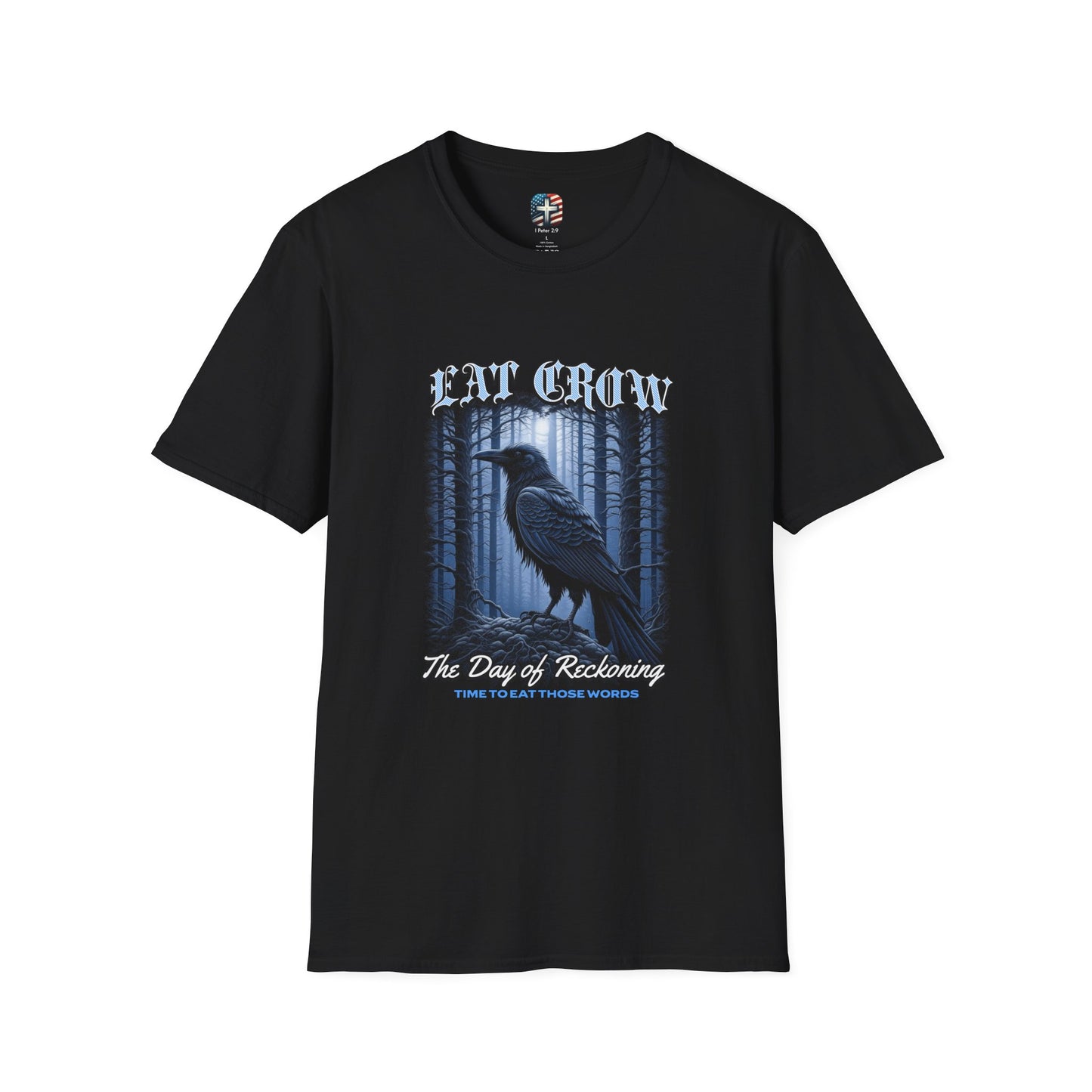 Eat Crow T-Shirt – Day of Reckoning | Bold Truth Shirt for Patriots & Whistleblowers