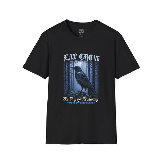 Eat Crow T-Shirt – Day of Reckoning | Bold Truth Shirt for Patriots & Whistleblowers