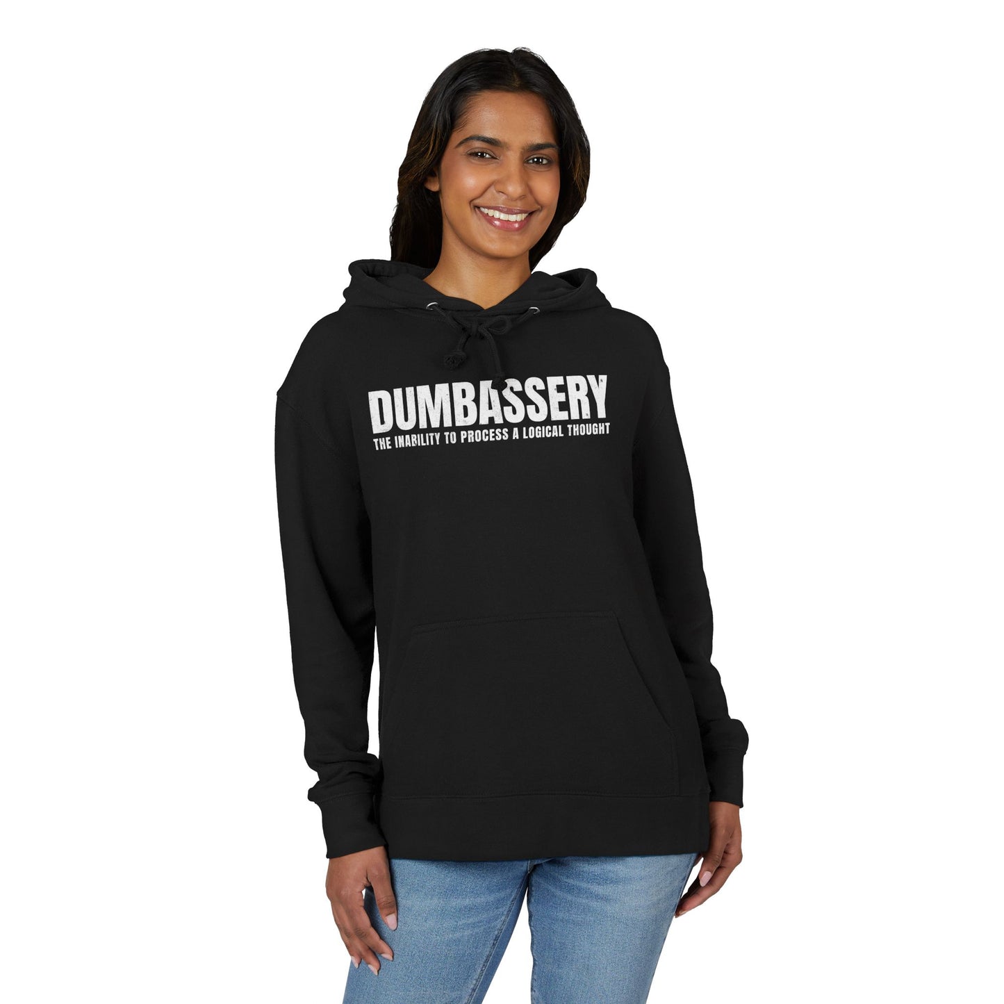 DUMBASSERY Hoodie – The Inability To Process A Logical Thought | Funny Sarcasm Hoodie