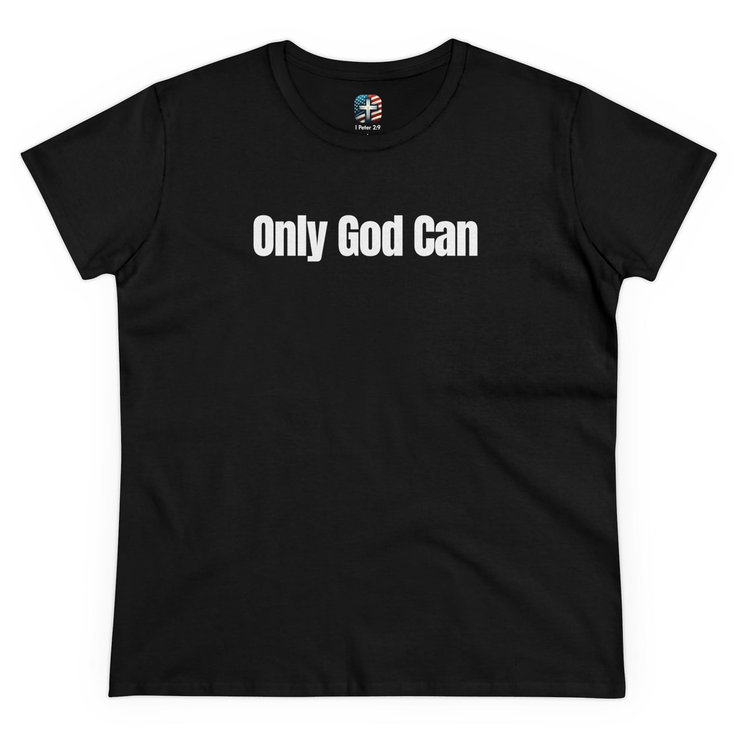 Faith Inspired T-Shirt - Only God Can, Transform Pain Into Purpose Women's Midweight Cotton Tee