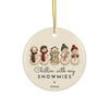 Chillin With My Snowmies personalized ornament for 5 best friends, round ceramic