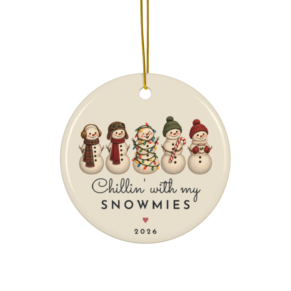 Chillin With My Snowmies personalized ornament for 5 best friends, round ceramic