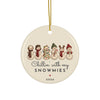 Chillin With My Snowmies personalized ornament for 6 best friends, round ceramic