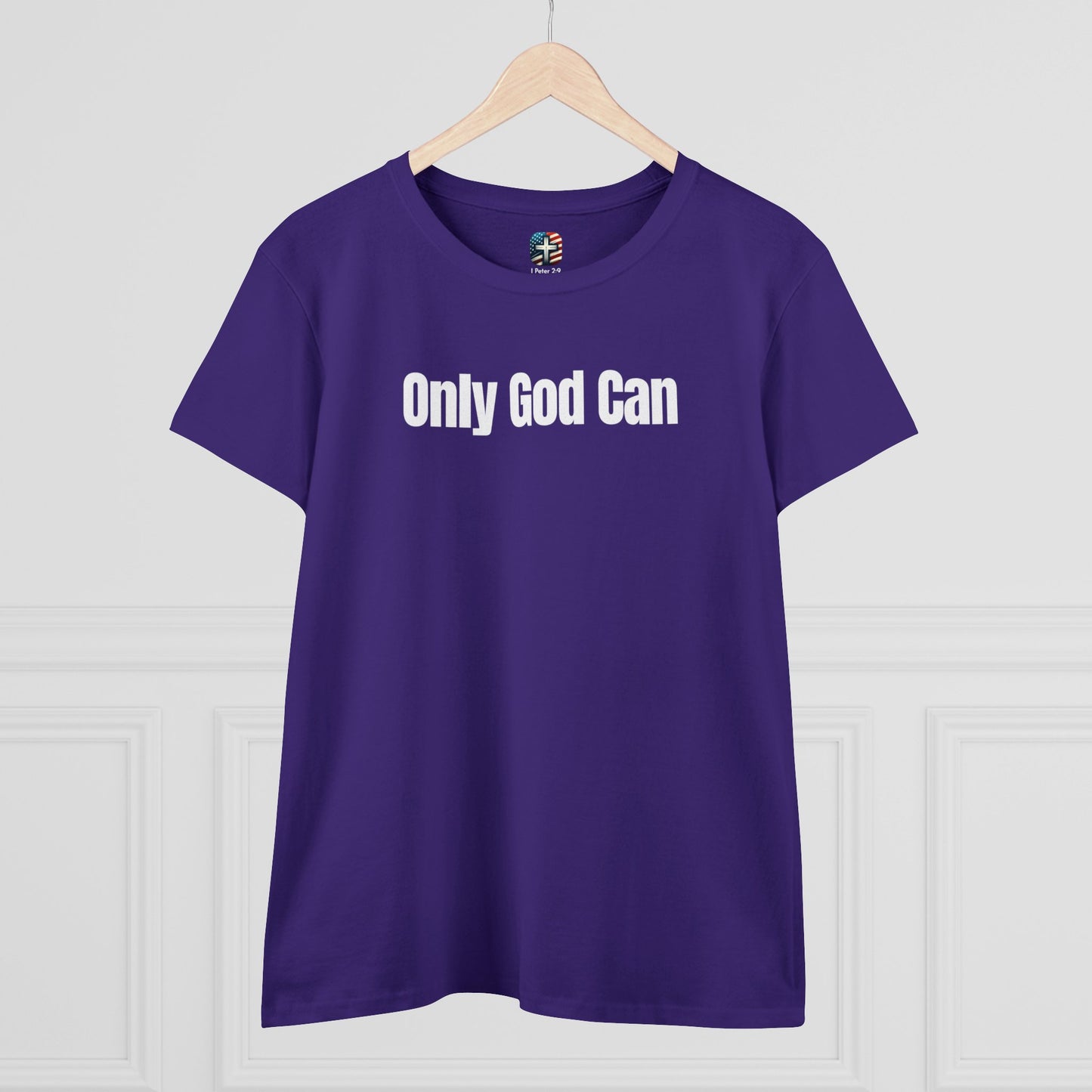 Faith Inspired T-Shirt - Only God Can, Transform Pain Into Purpose Women's Midweight Cotton Tee