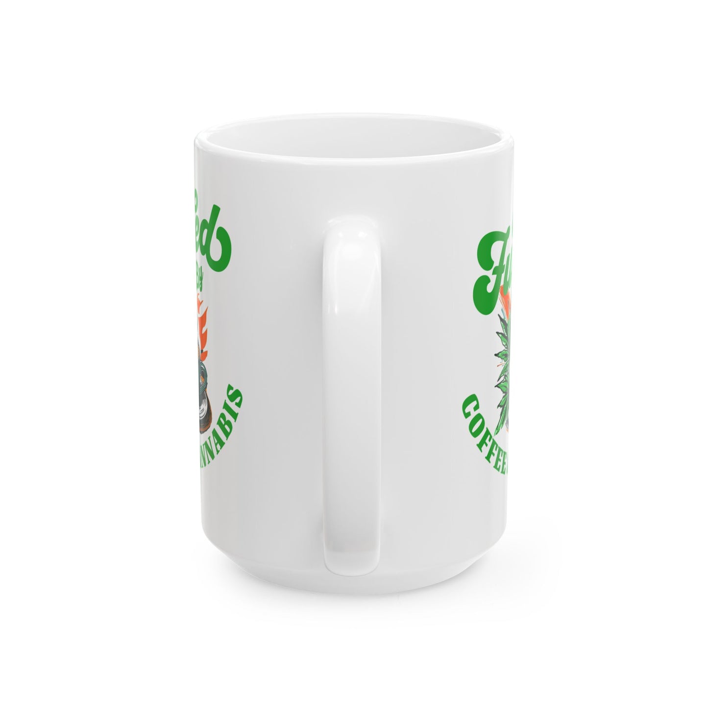 Fueled by Coffee & Cannabis Mug – Funny 420 Gift for Weed & Coffee Lovers (15oz)