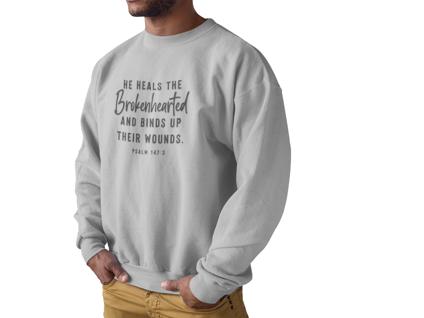He Heals the Brokenhearted – Christian Sweatshirt, Psalm 147:3