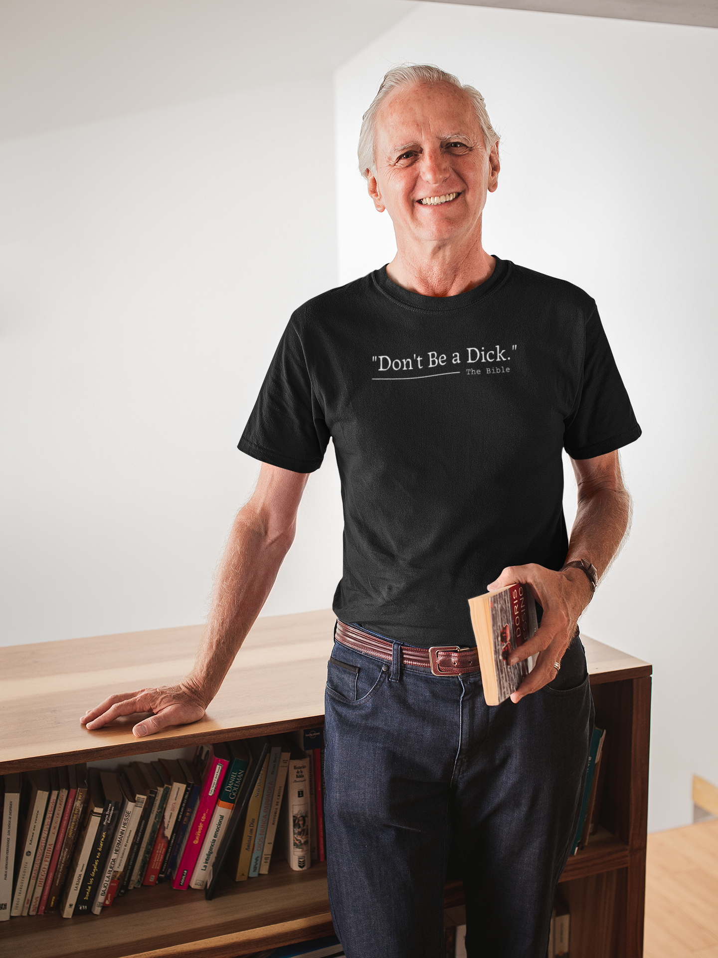 Don’t Be a Dick – The Bible | Bold Christian Humor T-Shirt