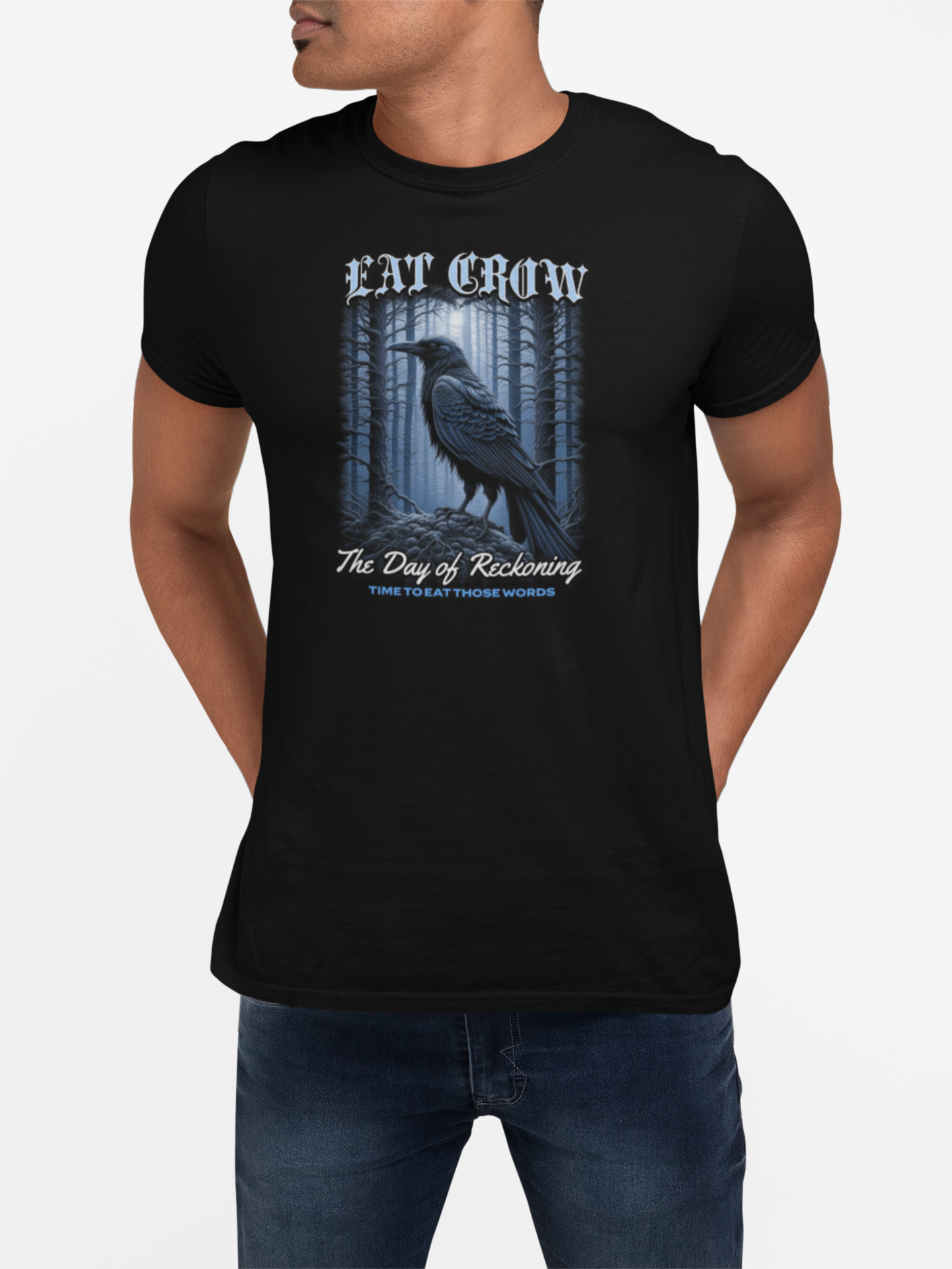Eat Crow T-Shirt – Day of Reckoning | Bold Truth Shirt for Patriots & Whistleblowers
