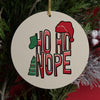 Funny Christmas ornament that says Ho Ho Nope