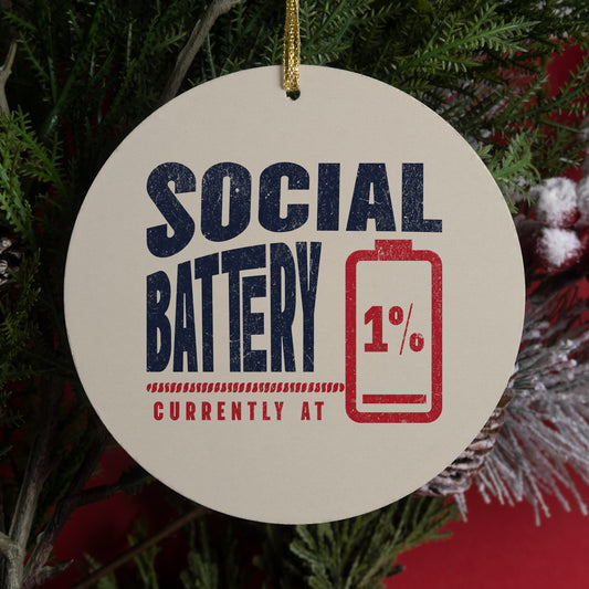 Funny introvert Christmas ornament that says Social Battery 1%