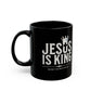 Jesus Is King Mug – The Morning Reminder That Never Fades