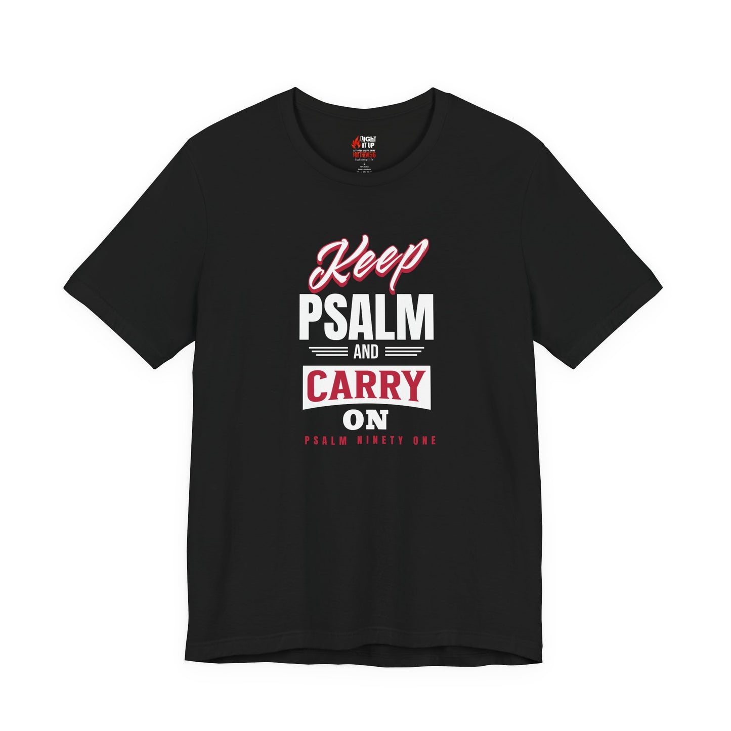 Keep Psalm and Carry On T-Shirt – Faith Over Fear | Psalm 91 Christian Tee