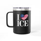 I LOVE ICE Coffee Mug Tumbler | Patriotic Stainless Steel Mug