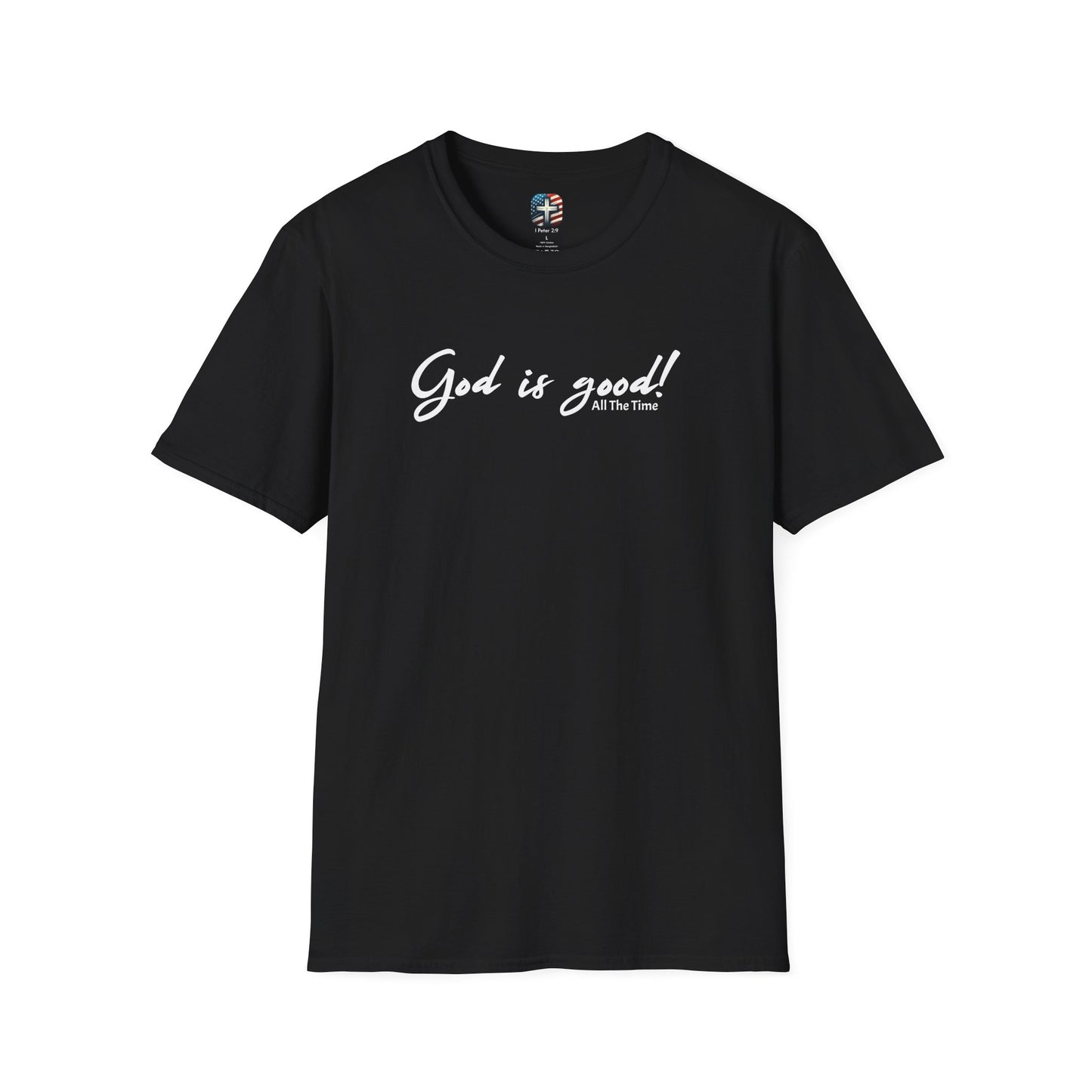 God Is Good All The Time T-Shirt – Christian Faith Tee with Bible Verse for Men & Women