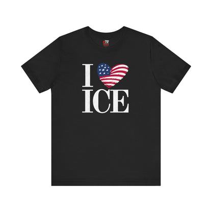 I Love ICE T-Shirt – Bold. Patriotic. Unapologetic.