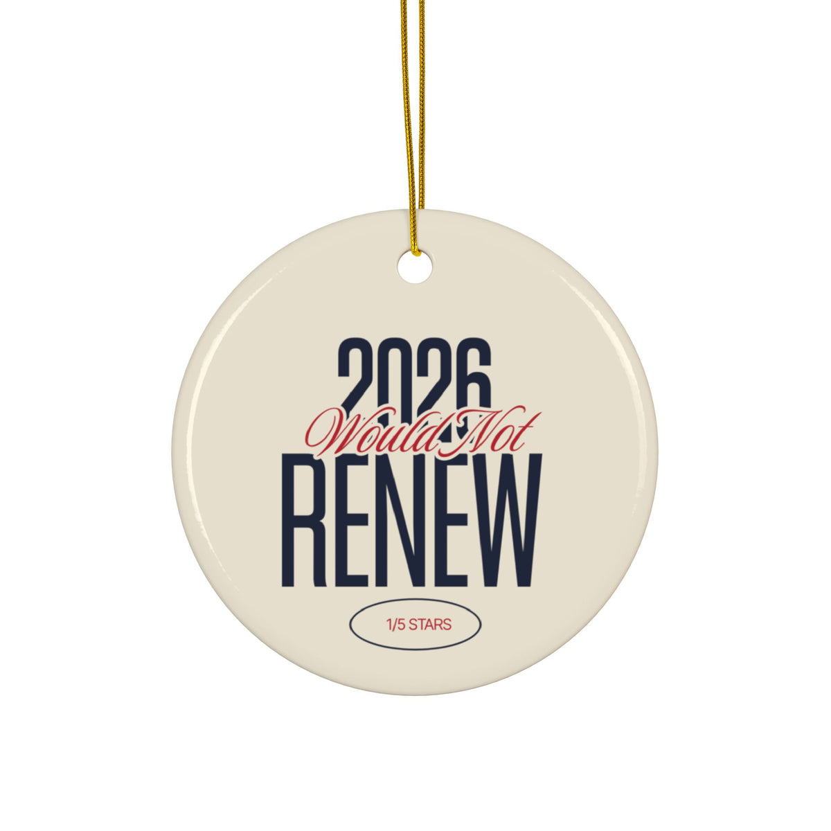 2026 year in review Christmas ornament Would Not Renew, view 3