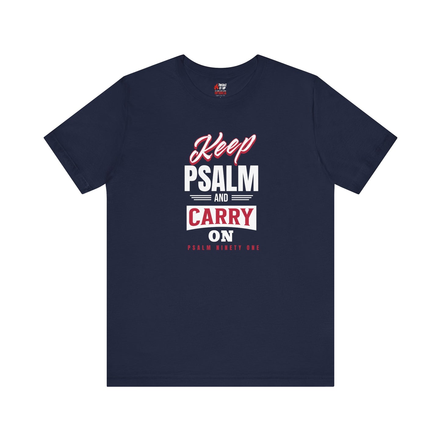 Keep Psalm and Carry On T-Shirt – Faith Over Fear | Psalm 91 Christian Tee