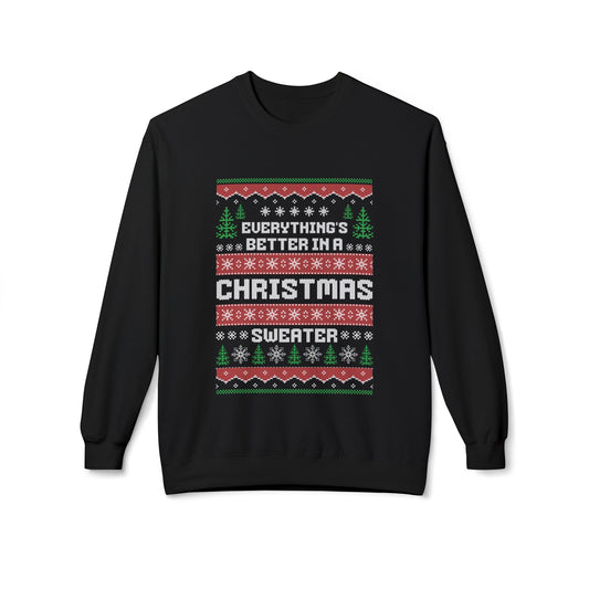 Everything’s Better in a Christmas Sweater – Softstyle Midweight Crewneck Sweatshirt