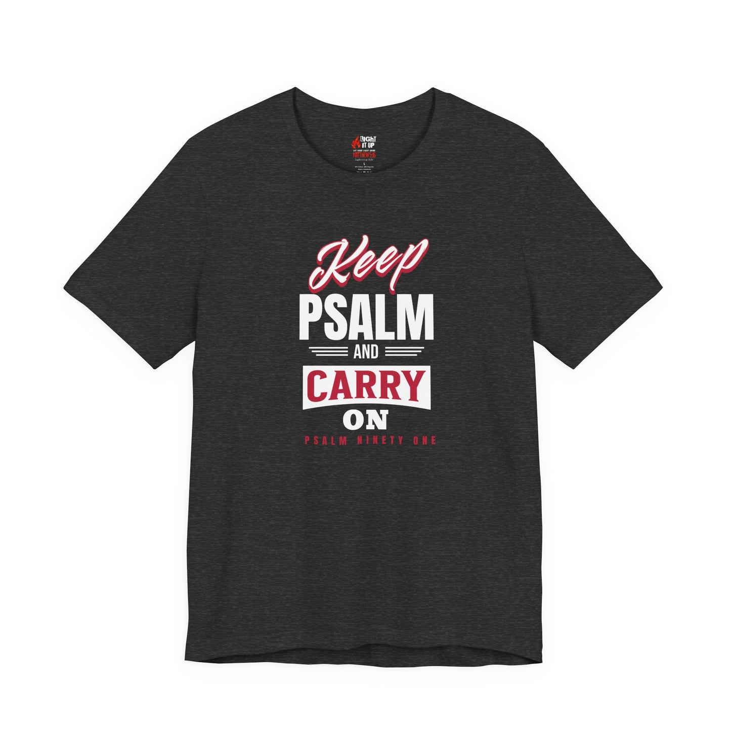 Keep Psalm and Carry On T-Shirt – Faith Over Fear | Psalm 91 Christian Tee