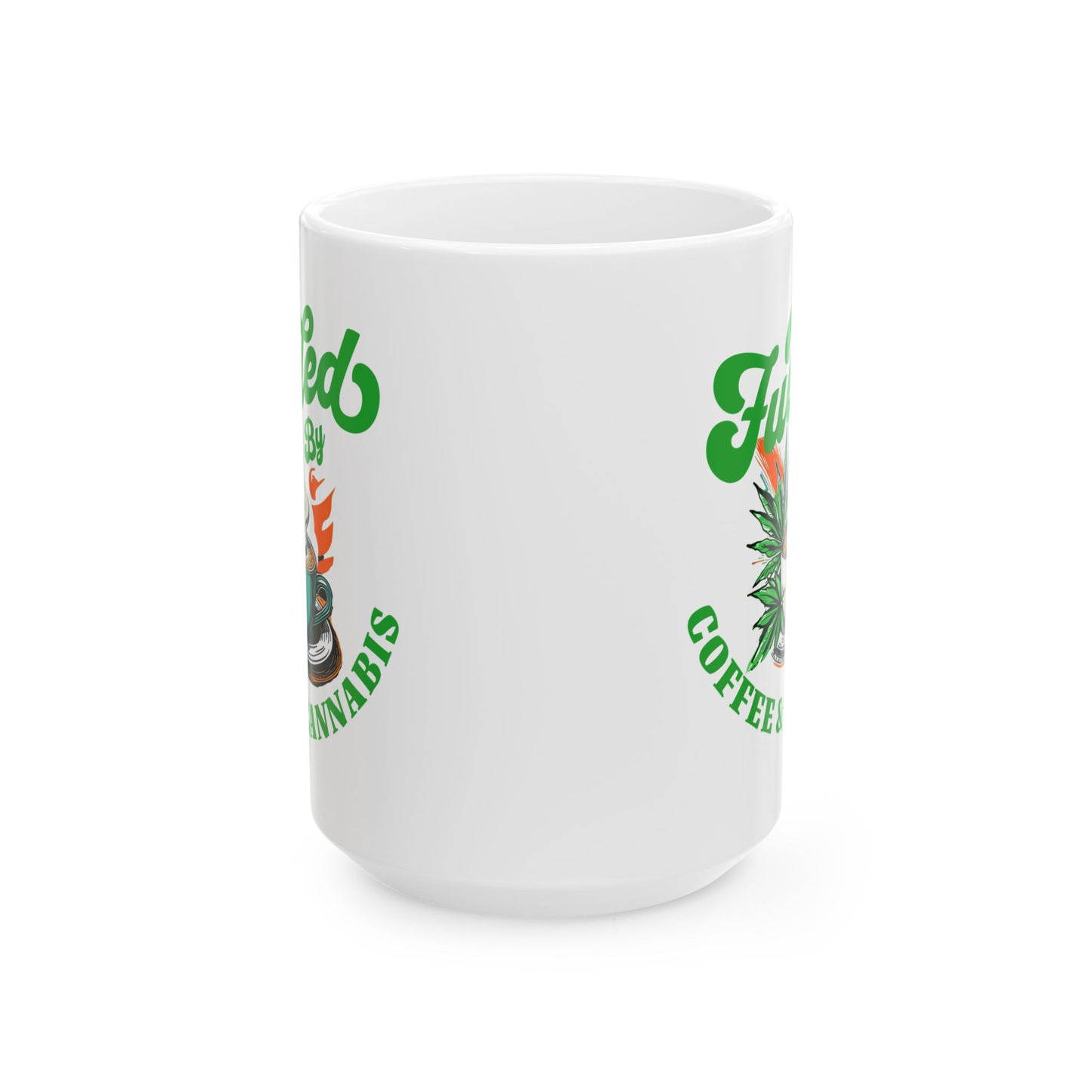 Fueled by Coffee & Cannabis Mug – Funny 420 Gift for Weed & Coffee Lovers (15oz)