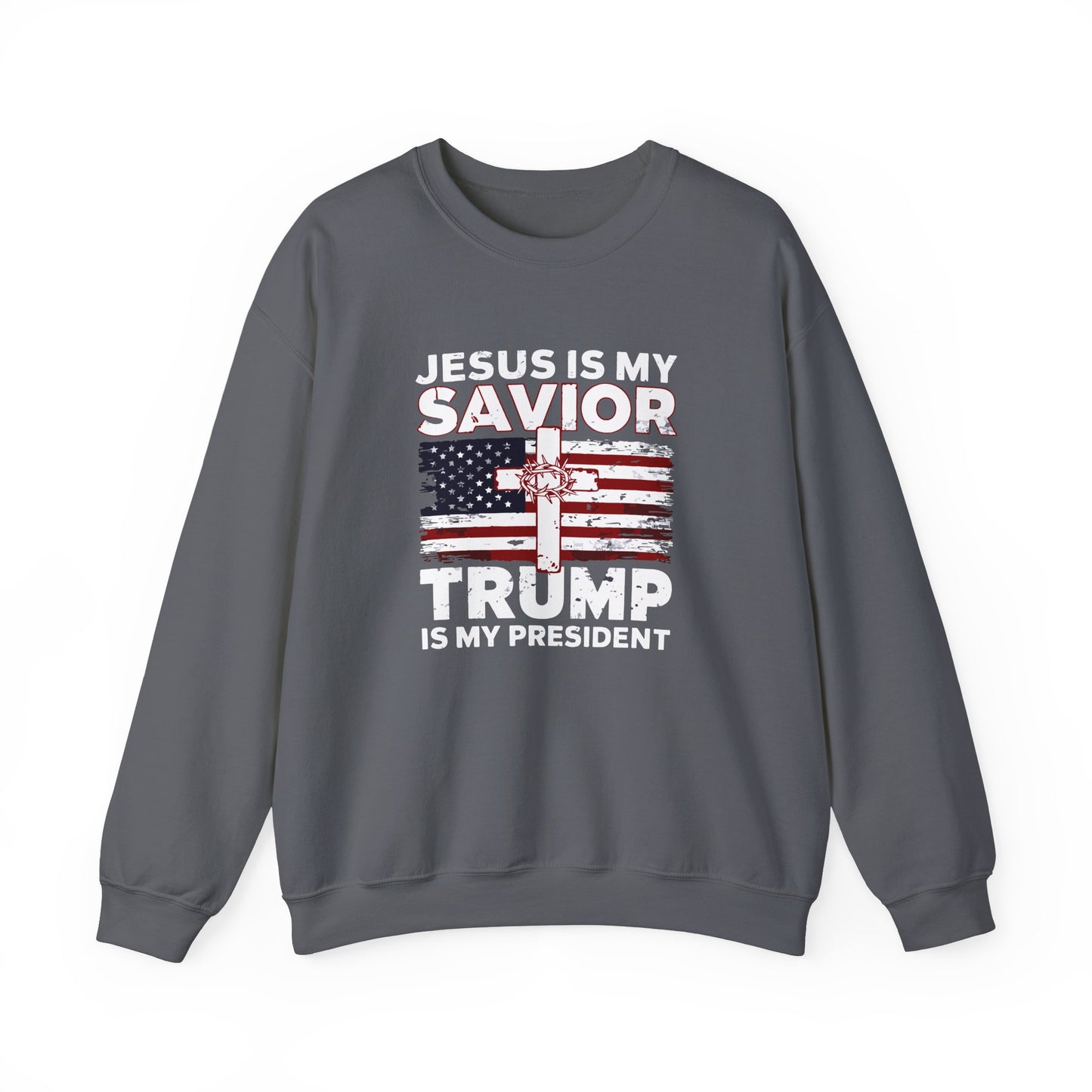 Jesus Is My Savior Trump Is My President Sweatshirt, Christian Patriotic Cross & Flag Pullover,  Conservative Faith-Based Unisex Crewneck