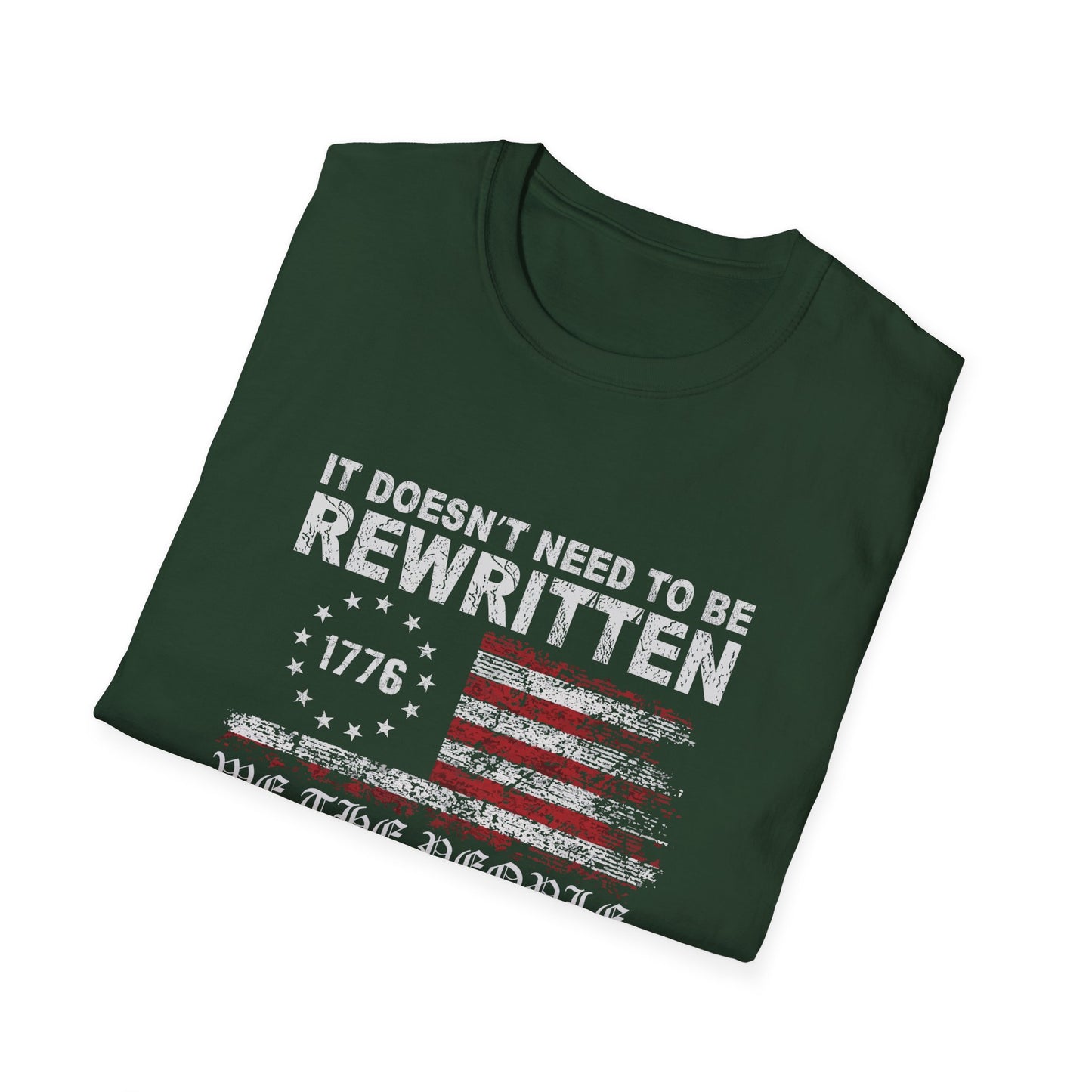 We The People Shirt 1776 Patriotic Tee It Does Not Need to Be Rewritten It Needs to Be Reread American Constitution Shirt