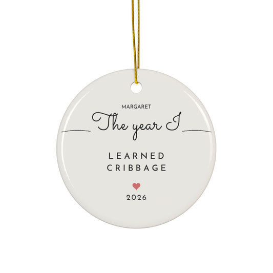 Personalized cribbage Christmas ornament 2026, The Year I Learned Cribbage, round ceramic