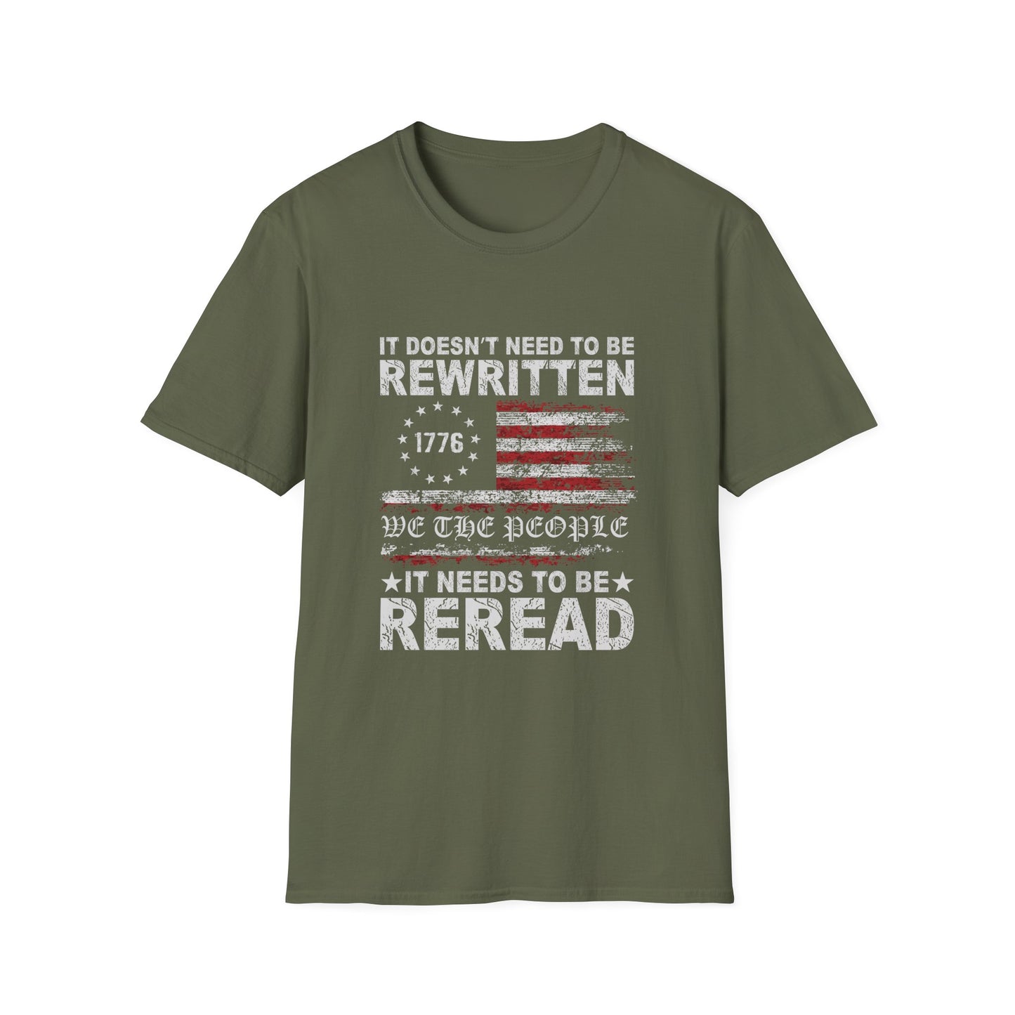 We The People Shirt 1776 Patriotic Tee It Does Not Need to Be Rewritten It Needs to Be Reread American Constitution Shirt