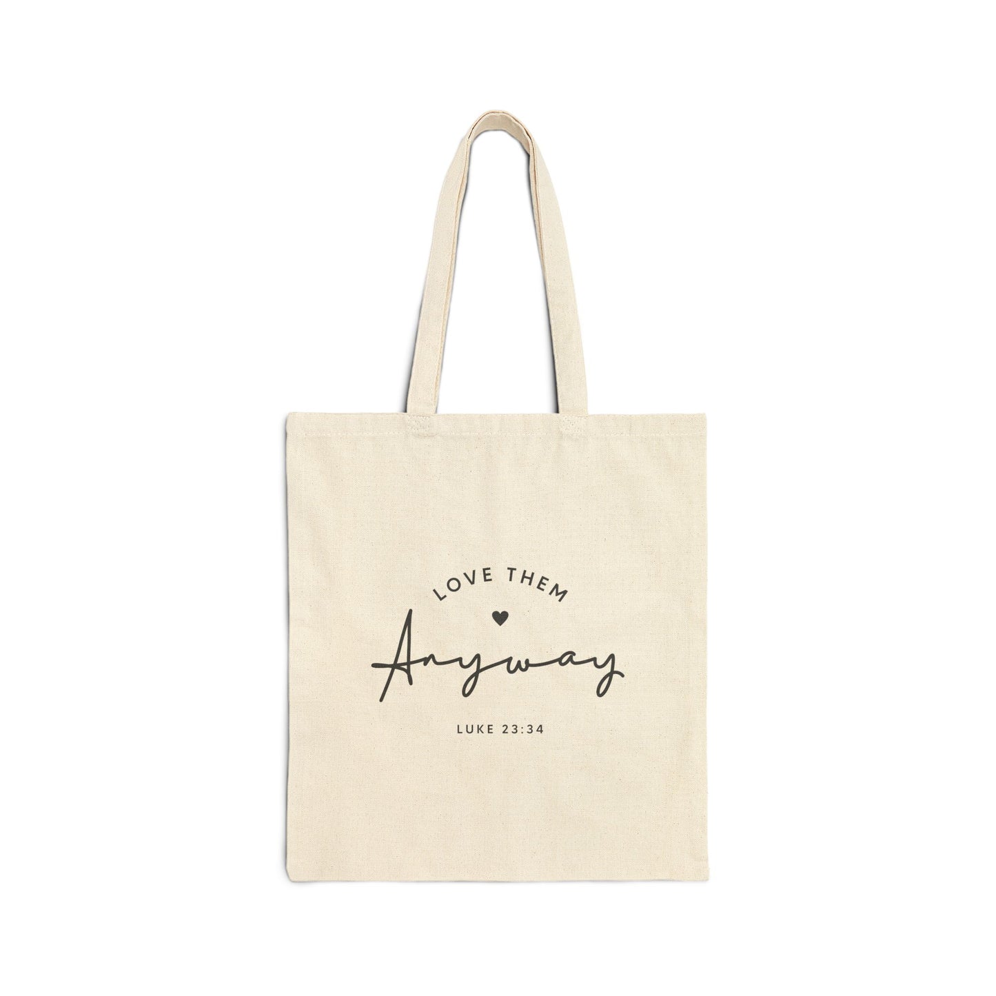 Love Them Anyway Tote – Christian Canvas Bag for Church, Bible Study, & Everyday Grace