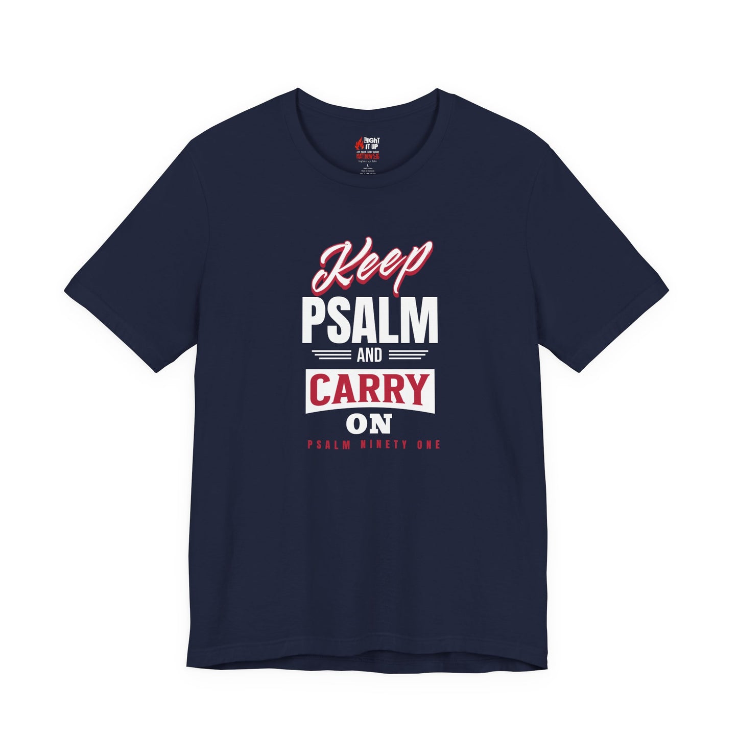 Keep Psalm and Carry On T-Shirt – Faith Over Fear | Psalm 91 Christian Tee