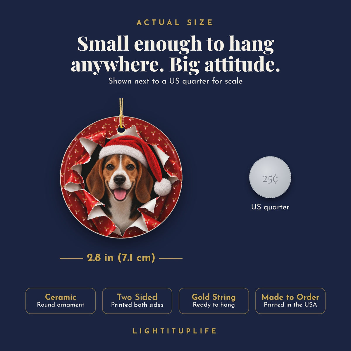 Beagle ornament actual size next to a US quarter, 2.8 inch ceramic, printed both sides