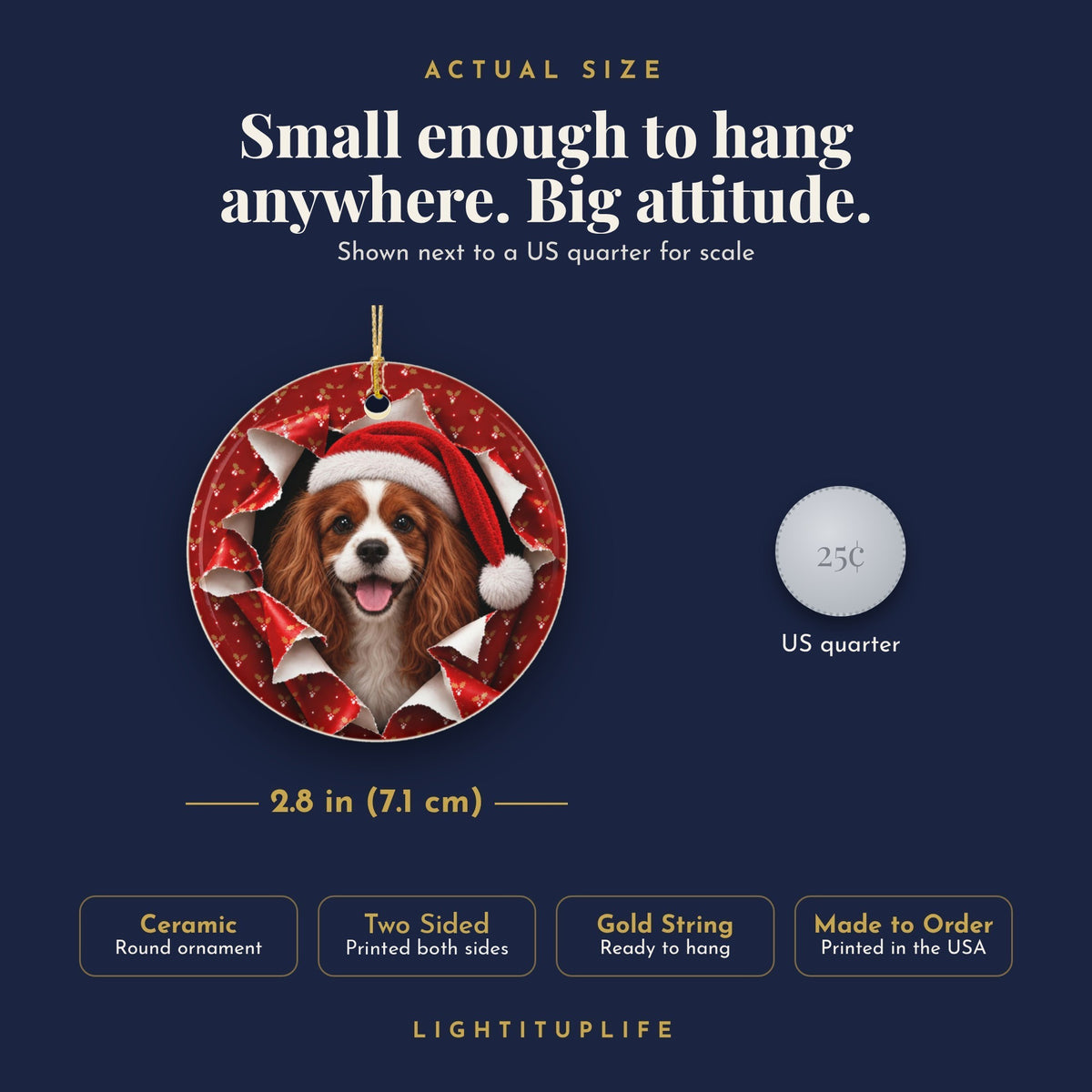 Cavalier King Charles ornament actual size next to a US quarter, 2.8 inch ceramic, printed both sides