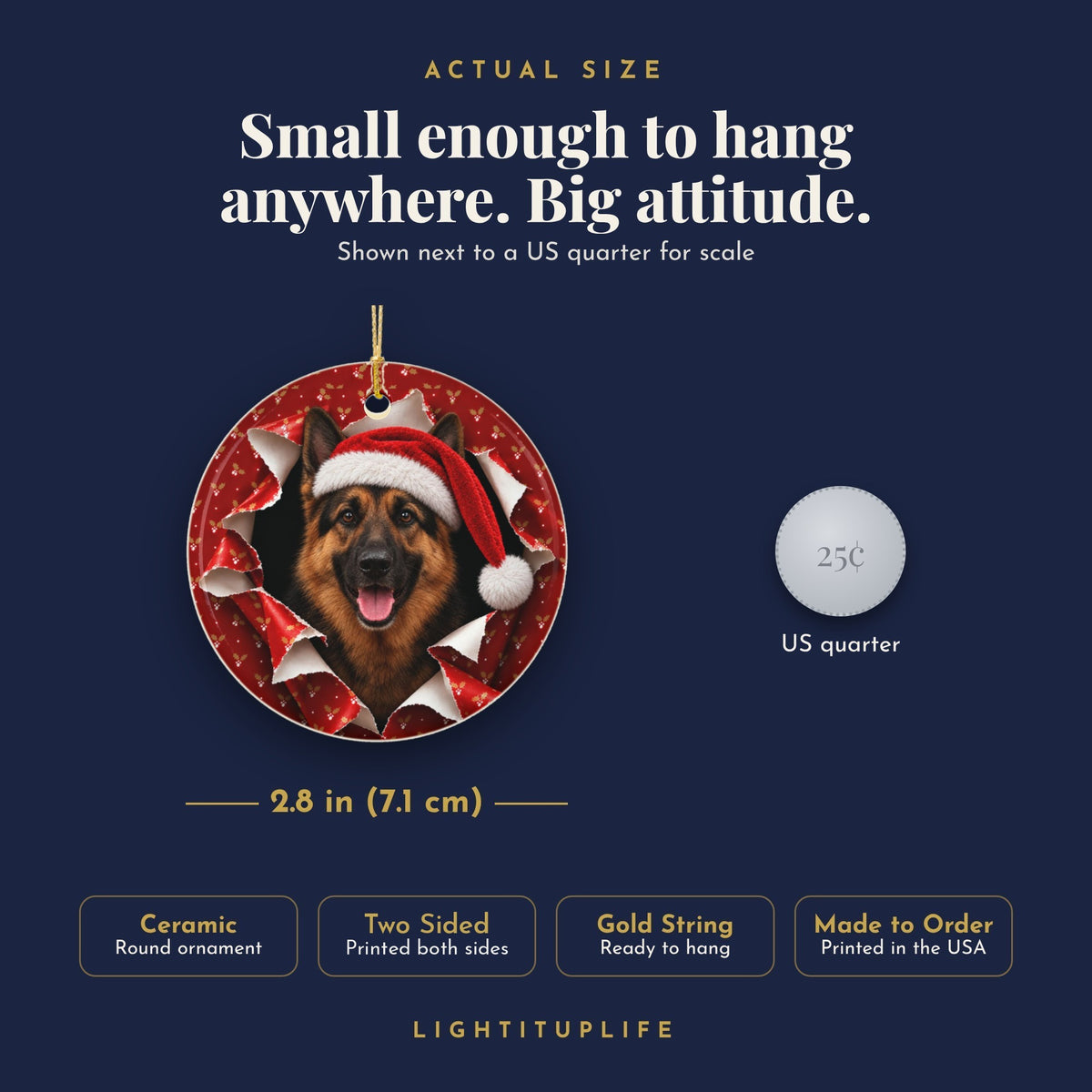 German Shepherd ornament actual size next to a US quarter, 2.8 inch ceramic, printed both sides