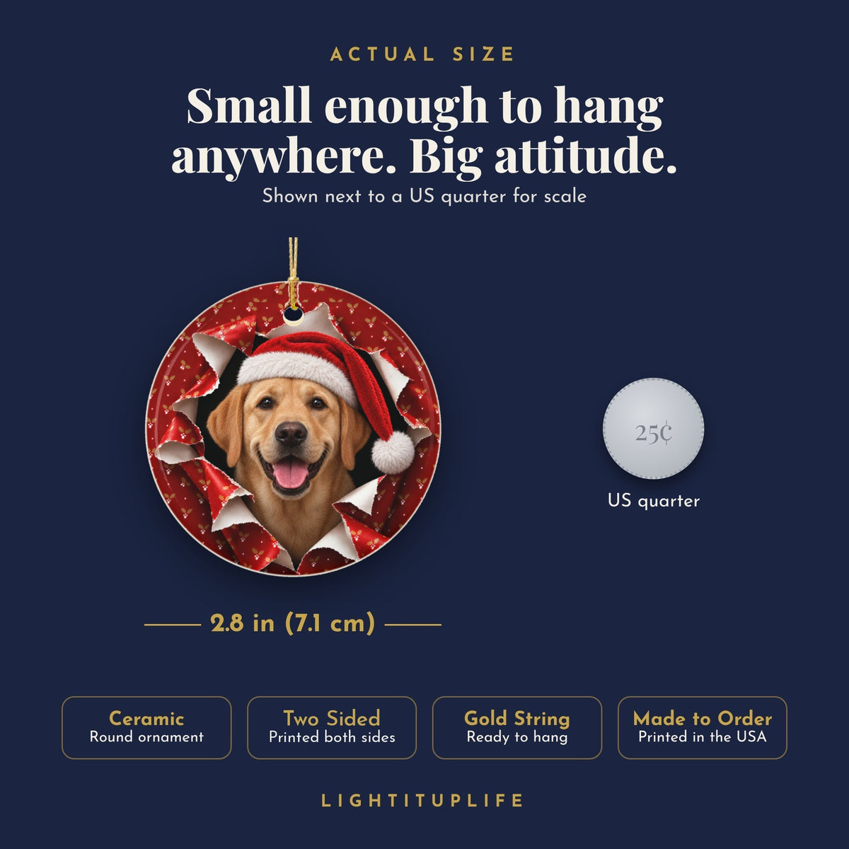 Yellow Lab ornament actual size next to a US quarter, 2.8 inch ceramic, printed both sides
